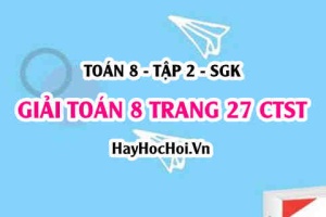 Giải Toán 8 trang 27 tập 2 Chân trời sáng tạo SGK